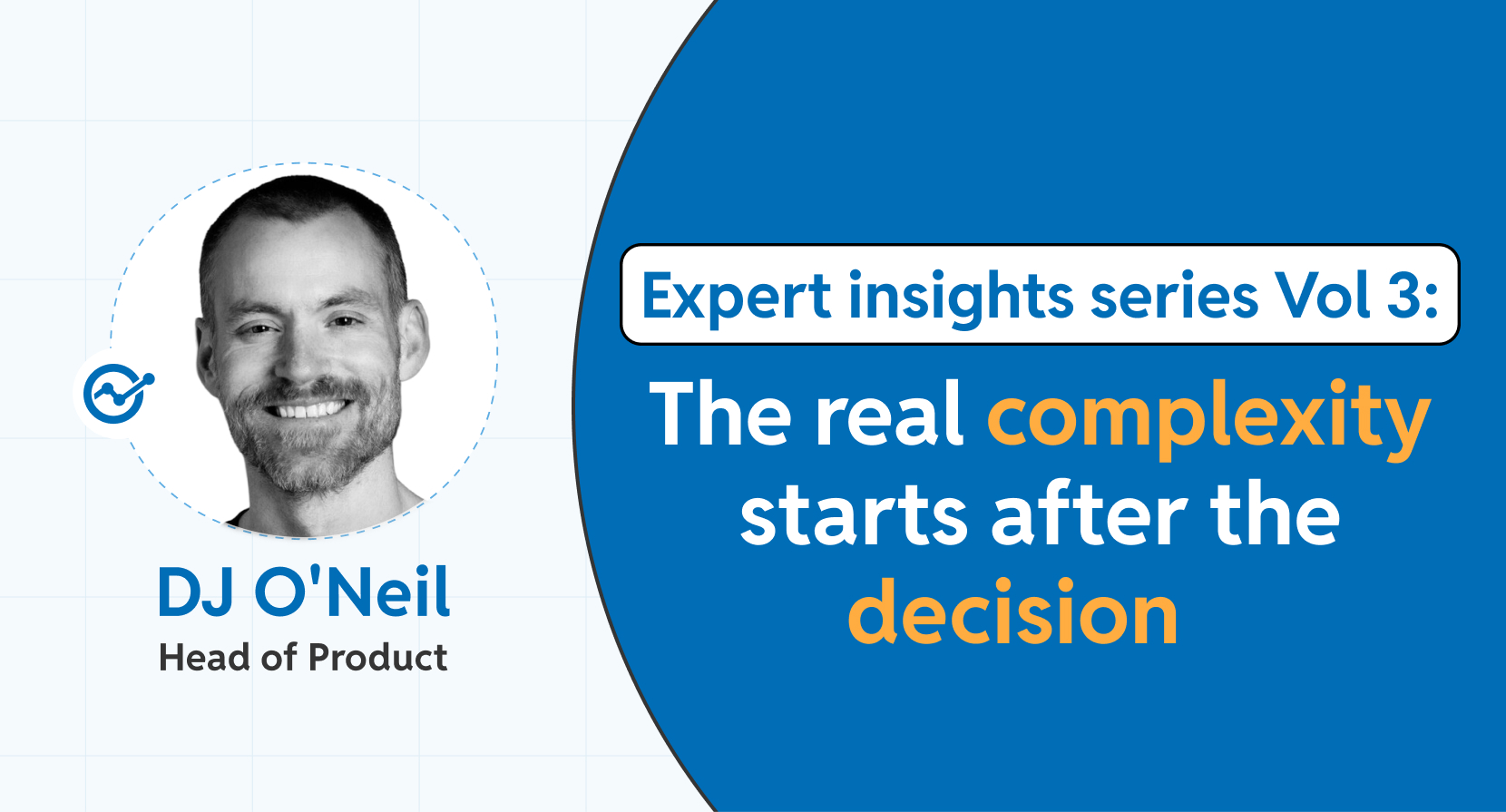 Thought leadership article banner featuring DJ O'Neil discussing post-decision execution in product management and retail technology